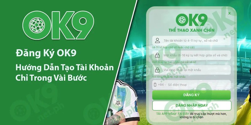 Những điều cần lưu tâm khi đăng ký OK9