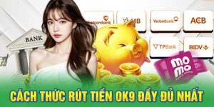 Hướng dẫn rút tiền nhanh gọn không thể bỏ qua