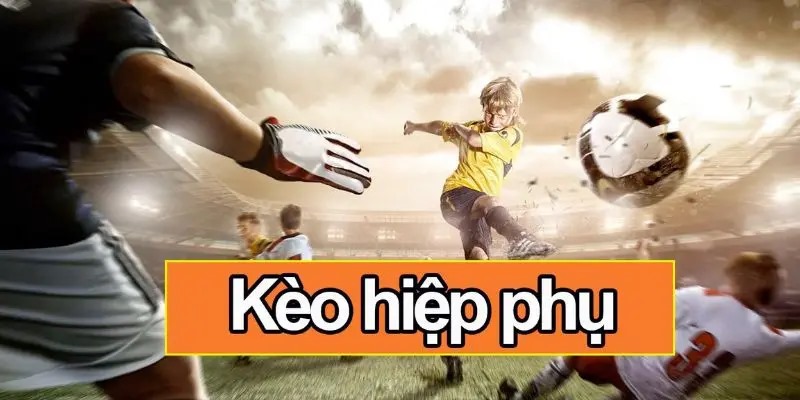 Kèo hiệp phụ mang đến cảm xúc cực hồi hộp